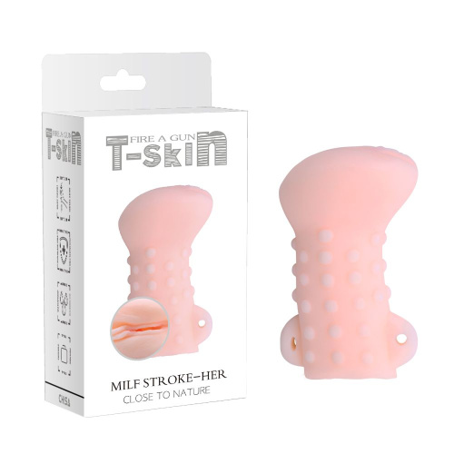 Вагина T-Skin "Milf stroke her"